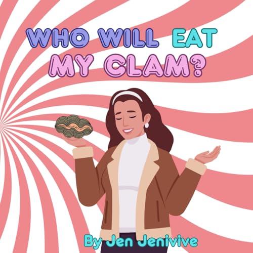 Who Will Eat My Clam?