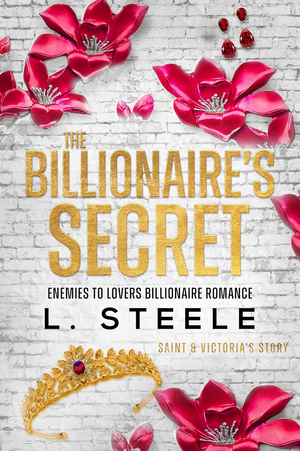 The Billionaire's Secret: Victoria & Saint's Story