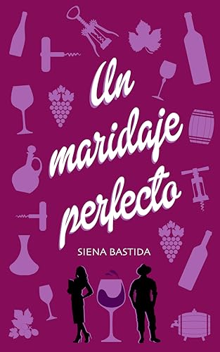 Un maridaje perfecto: Una comedia romántica entre viñedos