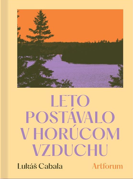 Leto postávalo v horúcom vzduchu