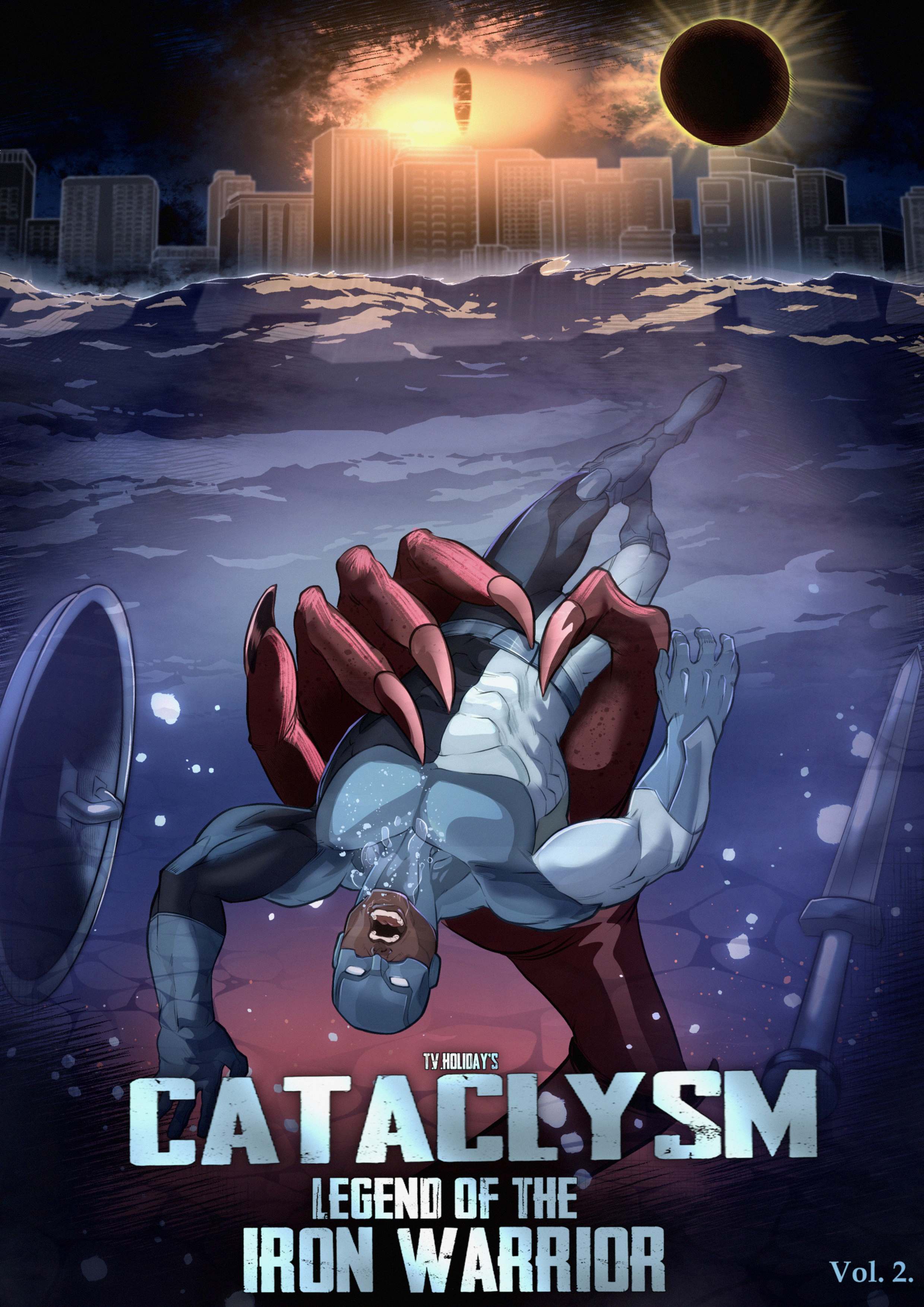 T.V. Holiday's Cataclysm: Legend of The Iron Warrior Vol. 2