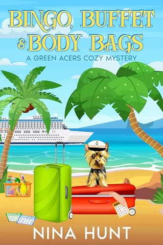 Bingo, Buffet & Body Bags: A Green Acre Cozy Mystery