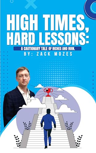 High Times, Hard Lessons: A Cautionary Tale of Riches and Ruin