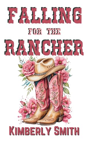 Falling For The Rancher