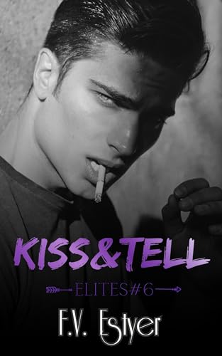 Kiss & tell (Elites t. 6)