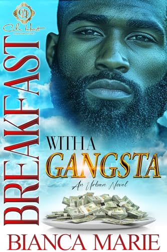 Breakfast With A Gangsta: An Urban Novel