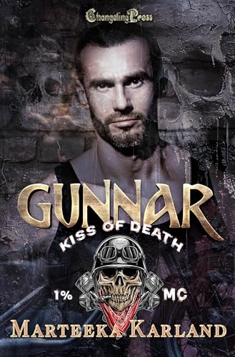 Gunnar (Kiss of Death MC 1): A Bones MC Romance