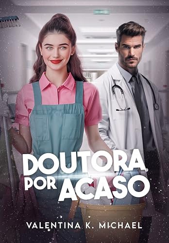 DOUTORA POR ACASO: Livro Único