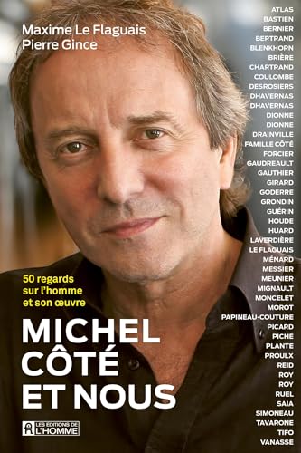 Michel Côté et nous: 50 regards sur l'homme et son œuvre