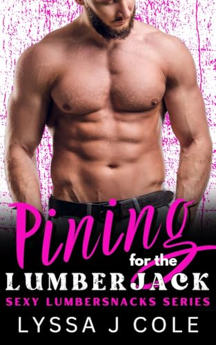 Pining for the Lumberjack