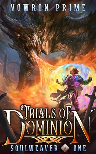 Trials of Dominion: A LitRPG Adventure