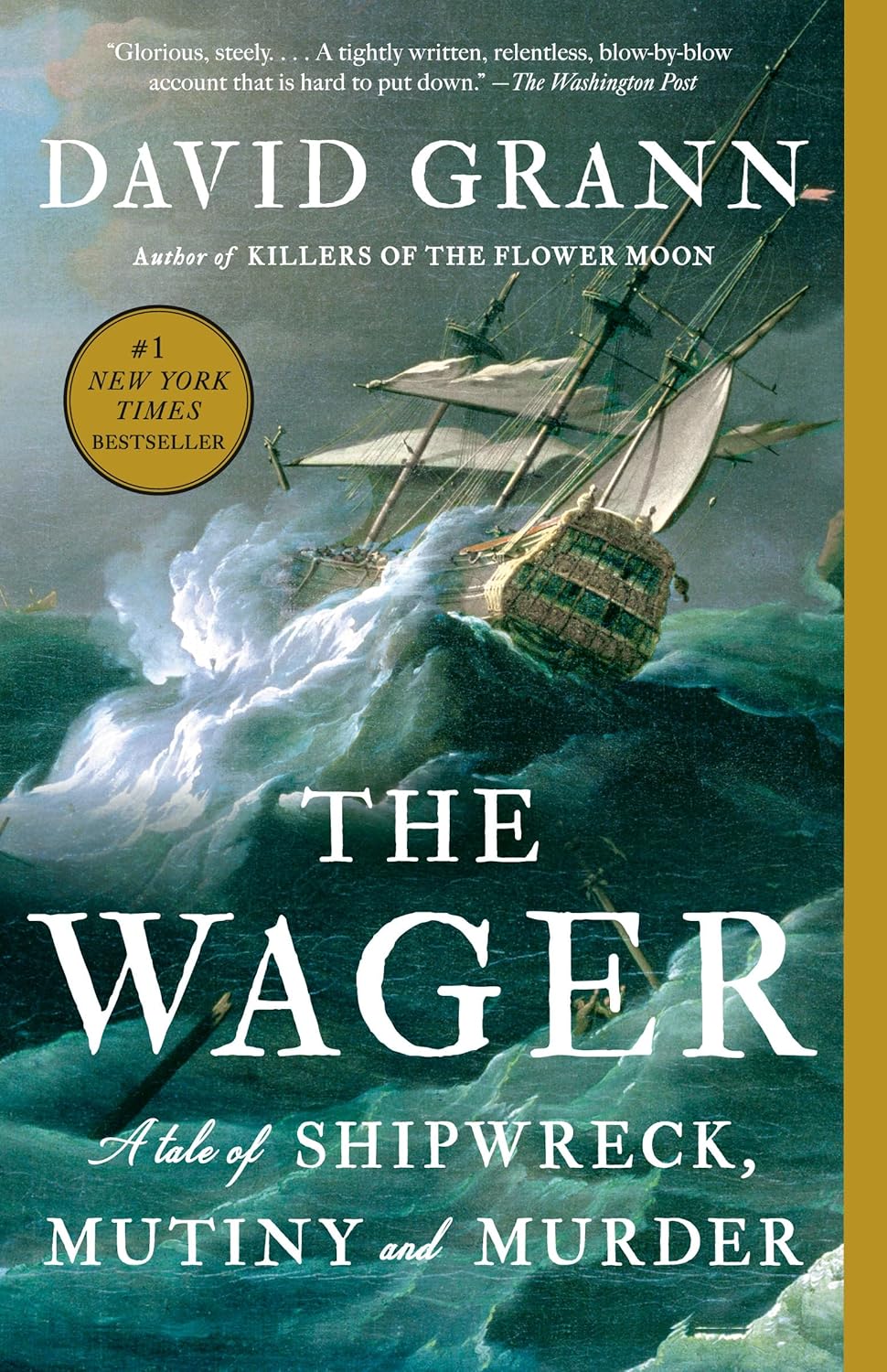 The Wager: A Tale of Shipwreck, Mutiny and Murder Book Cover