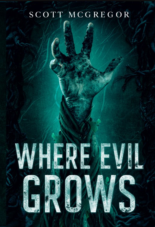 Where Evil Grows