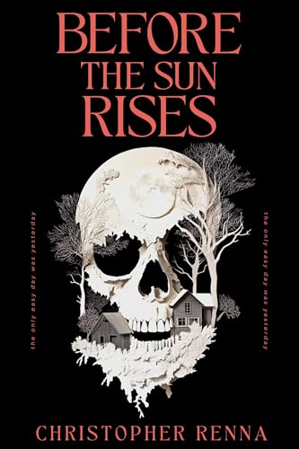 Before the Sun Rises by Christopher Renna | Goodreads