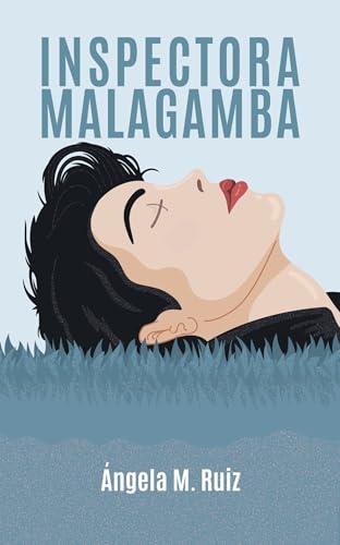 La Inspectora Malagamba (Visibles e Invisibles nº 3)