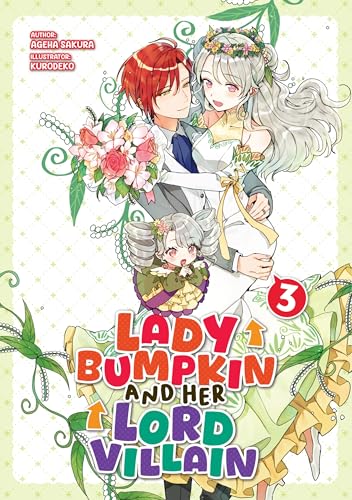 Lady Bumpkin and Her Lord Villain: Volume 3