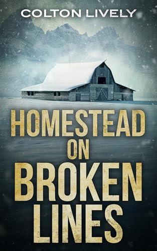 Homestead on Broken Lines: An EMP Post Apocalypse Prepper Thriller Boxset