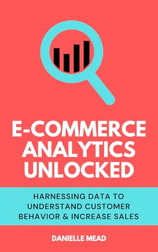 E-Commerce Analytics Unlocked: Harnessing Data to Understand Customer ...