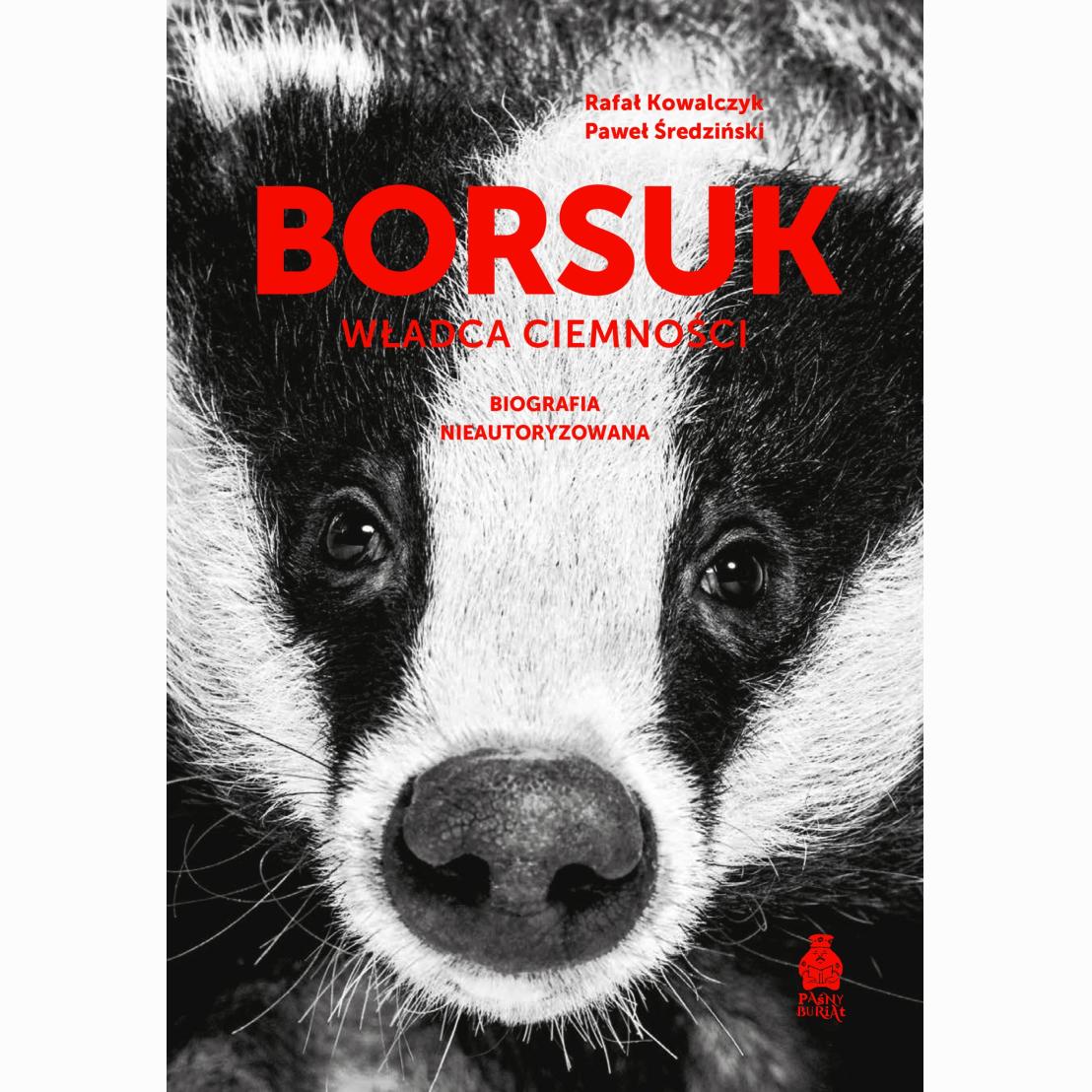 Borsuk. Władca ciemności. Biografia nieautoryzowana