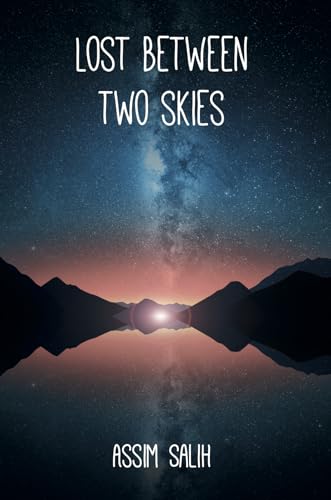 Lost Between Two Skies