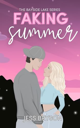 Faking Summer: An Enemies to Lovers Romance