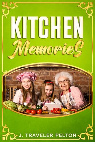 Kitchen Memories