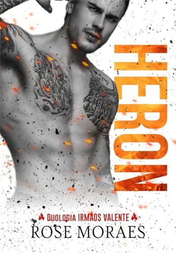 Heron: Duologia Irmãos Valente