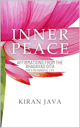 Inner Peace: Affirmations from the Bhagavad Gita for a Meaningful Life