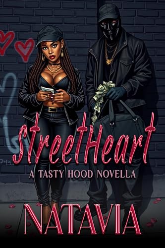 StreetHeart: A Tasty Hood Novella
