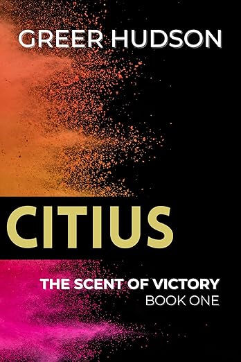 Citius: The Scent of Victory Book One