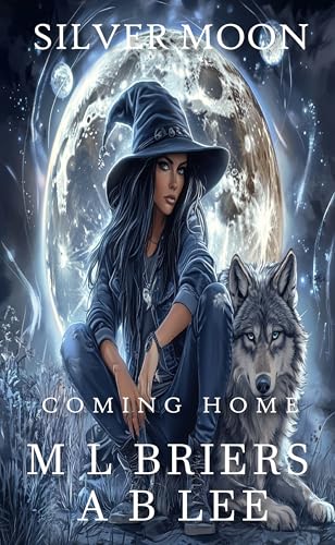 Silver Moon - Coming Home : Enemies to Lovers Romantic Comedy