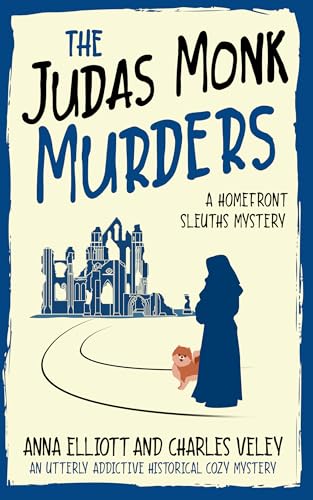 The Judas Monk Murders (The Homefront Sleuths Cozy Mystery Series Book 4)