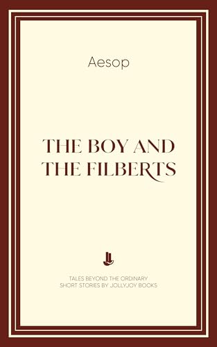 The Boy And The Filberts book cover