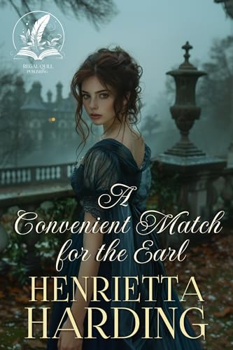 A Convenient Match for the Earl: A Historical Regency Romance Novel