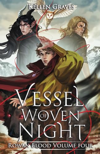 Vessel of Woven Night (Rowan Blood)