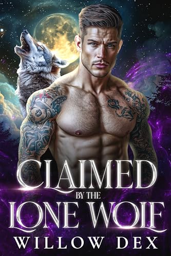 Claimed By The Lone Wolf: A Second Chance Shifter Romance Paranormal