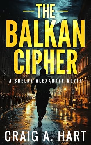 The Balkan Cipher: A Covert Action Thriller