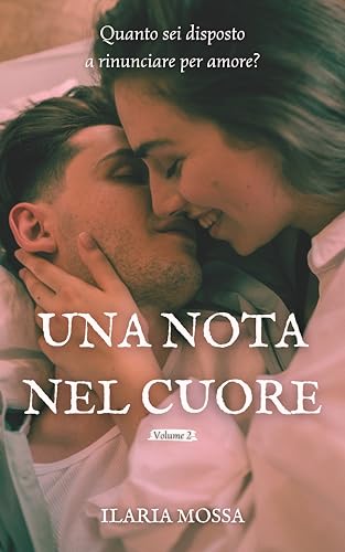 Una nota nel cuore (vol.2): Rose e Robert