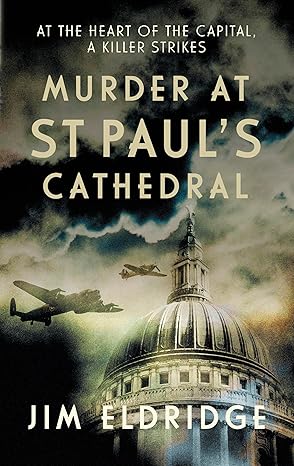 Murder at St Paul's Cathedral: The gripping wartime murder mystery