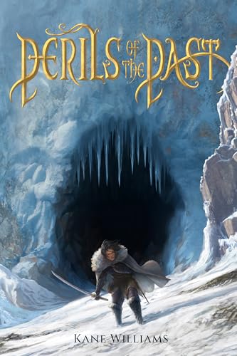 Perils of the Past: a fast-paced fantasy full of action & adventure