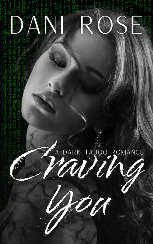 Craving You: A Dark Taboo Romance