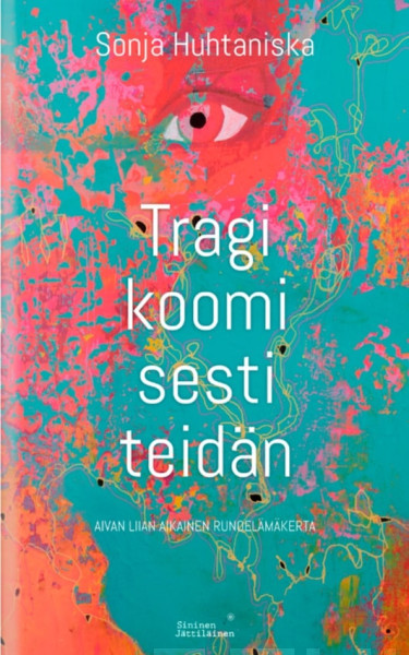 Tragikoomisesti Teidän