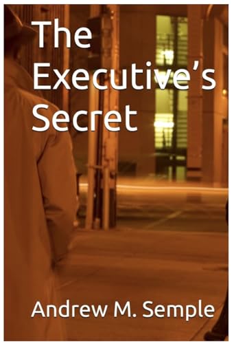 The Executive’s Secret