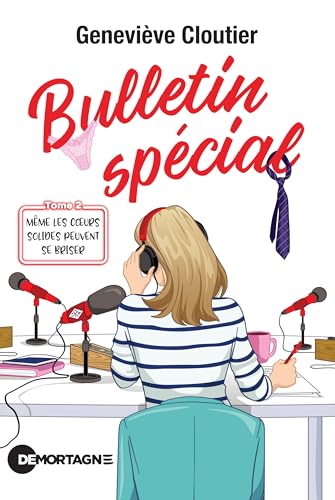Bulletin spécial Tome 2: Même les coeurs solides peuvent se briser
