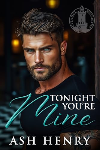 Tonight You're Mine: A Single Dad, Nanny, Age Gap Romance