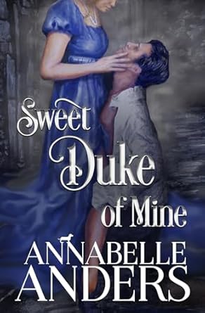 Sweet Duke of Mine book cover