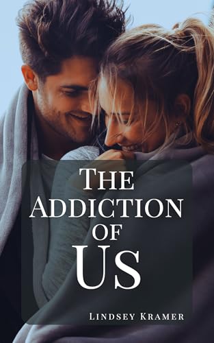 The Addiction of Us