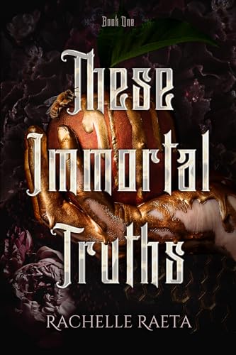 These Immortal Truths (Peaches & Honey Book 1)