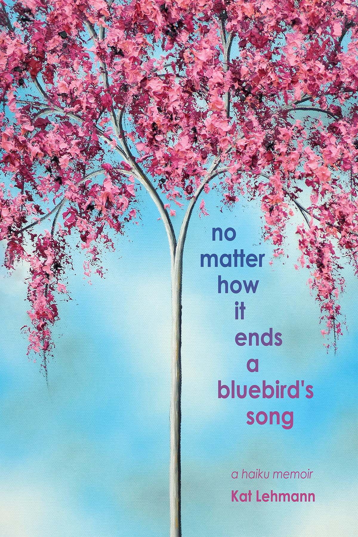 no matter how it ends a bluebird’s song