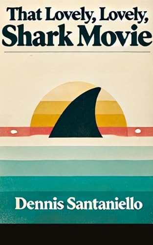 That Lovely, Lovely Shark Movie